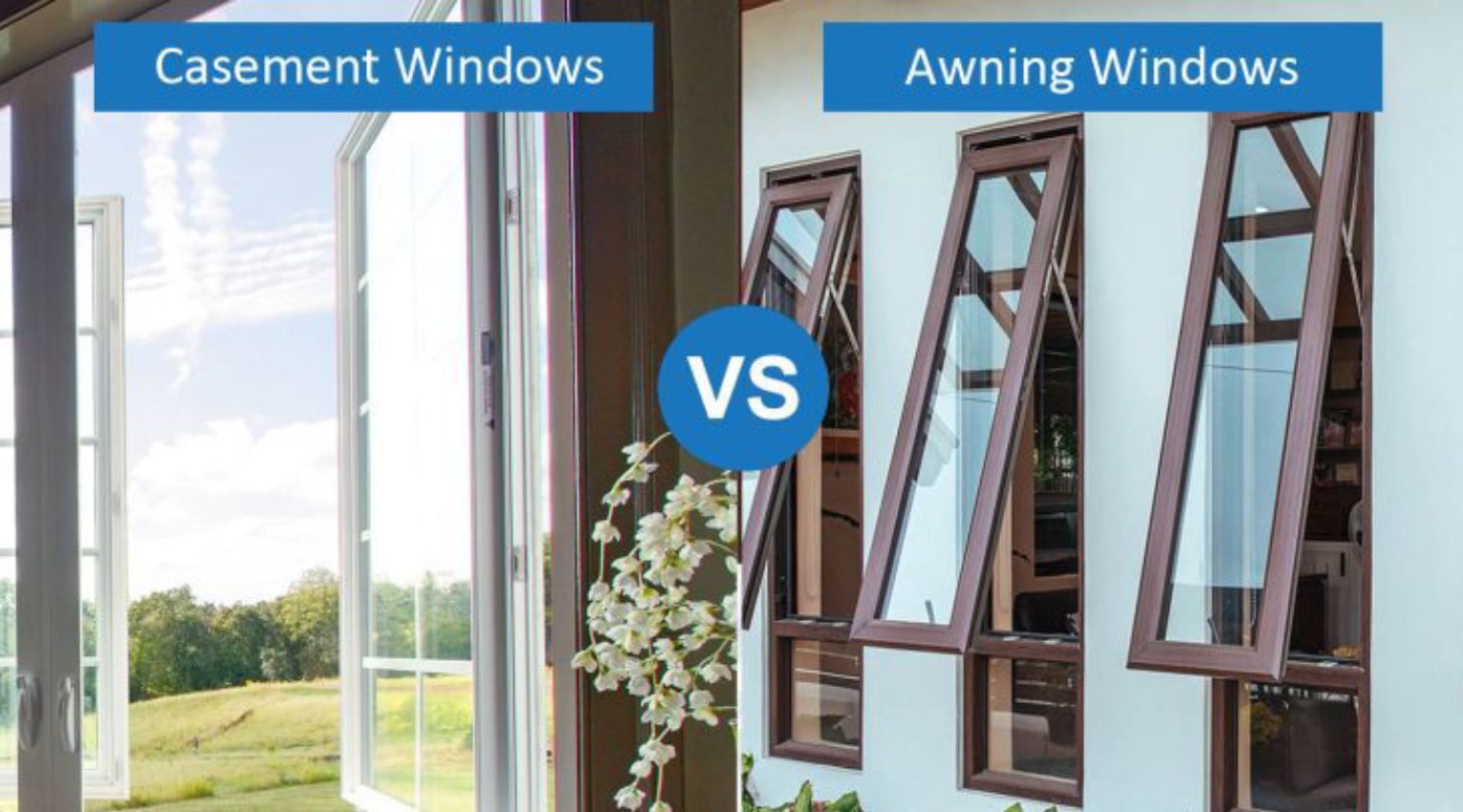Casement window vs awning windows